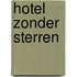 Hotel zonder sterren