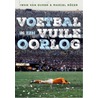 Voetbal in een vuile oorlog door Marcel Rözer