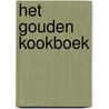 Het Gouden Kookboek by Unknown