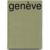 Genève door W. Van der Zwaag