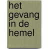 Het gevang in de hemel door Paul Van Ostaijen