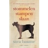 Stommelen stampen slaan door Sara Baume