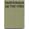 Taalniveaus op het mbo door Willem Houtkoop
