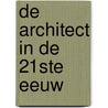 De architect in de 21ste eeuw door Kristof Uytterhoeven
