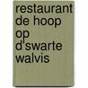 Restaurant De Hoop op d'Swarte Walvis by Paul Riteco