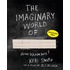 The imaginary world of...