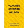Vlaamse literaire helden by Hugo Renaerts