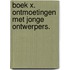 Boek X. Ontmoetingen met jonge ontwerpers.