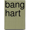 Bang hart by Unknown