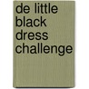 De little black dress challenge door Mieke Kosters