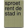 Sproet rent de stad in by Rian Visser