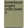 Bovenbouw Engels vmbo boek 3 by Willemien Broekema