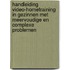 Handleiding video-hometraining in gezinnen met meervoudige en complexe problemen