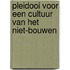 Pleidooi voor een cultuur van het niet-bouwen