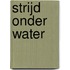 Strijd onder water
