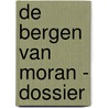 De bergen van Moran - Dossier door Sytse S. Algera
