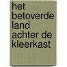 Het betoverde land achter de kleerkast by C.S. Lewis
