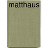 Matthaus by Unknown