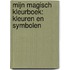 Mijn magisch kleurboek: kleuren en symbolen