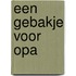 Een gebakje voor opa