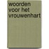 Woorden voor het vrouwenhart