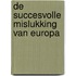 De succesvolle mislukking van Europa