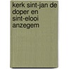 Kerk Sint-Jan de Doper en Sint-Elooi Anzegem door Roland D’ Hondt
