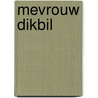 Mevrouw Dikbil by Lara Klabbers