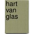 Hart van glas