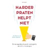 Harder praten helpt niet door Sarah Gagestein