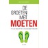De groeten met moeten