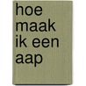 hoe maak ik een aap by Daniëlle Schothorst