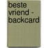 Beste vriend - backcard