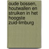 Oude bossen, houtwallen en struiken in het hoogste Zuid-Limburg by Robin Kraaij