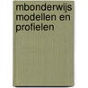 MBOnderwijs modellen en profielen door Tessa van Velzen