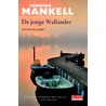 De jonge Wallander door Henning Mankell