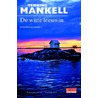 De witte leeuwin by Henning Mankell