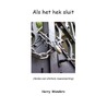 Als het hek sluit by Harry Wanders