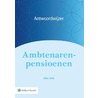 Antwoordwijzer ambtenarenpensioenen by J.J.L.M. Aerts
