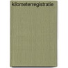 Kilometerregistratie by Unknown