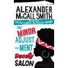 The Minor Adjustment Beauty Salon