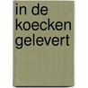 in de koecken gelevert by Hein Vera