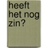 Heeft het nog zin?