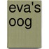 Eva's oog