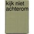 Kijk niet achterom