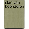 Stad van beenderen by Cassandra Clare