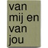 Van mij en van jou