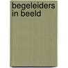 Begeleiders in beeld door Petri Embregts
