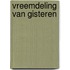 Vreemdeling van gisteren