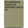 De pabotoets natuur en techniek haal je zo by Jan de Bas